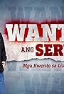 Wanted: Ang Serye (2021)