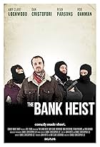 The Bank Heist