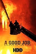 A Good Job: Stories of the FDNY (2014)