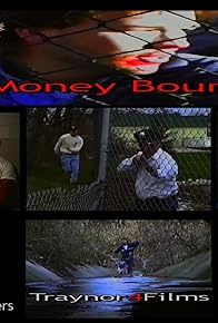 Primary photo for Money Bound