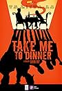 Take Me to Dinner (2014)