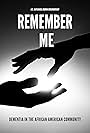 Remember Me: Dementia in the African American Community (2024)