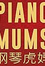 Piano Mums (2018)