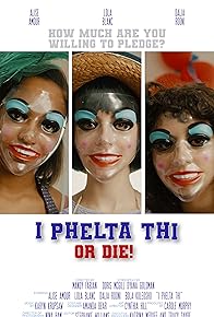 Primary photo for I PHELTA THI or DIE!