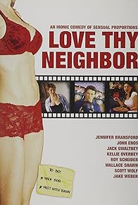 Primary photo for Love Thy Neighbor