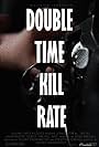 Double Time Kill Rate (2017)