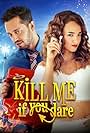 Kill Me If You Dare (2019)