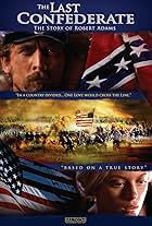 The Last Confederate: The Story of Robert Adams