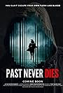 Past Never Dies (2019)