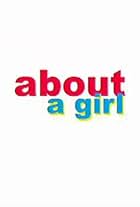 About a Girl (2007)