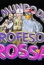 El Mundo del Profesor Rossa (1983)