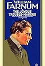 William Farnum in The Joyous Trouble-Makers (1920)