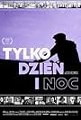 Tylko dzien i noc (2024)