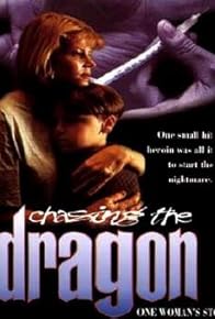 Primary photo for Chasing the Dragon