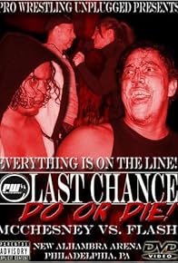 Primary photo for PWU: Last Chance Do or Die!