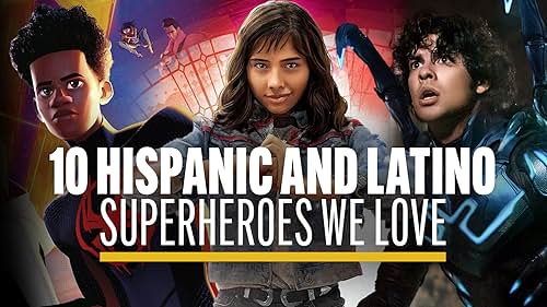 10 Hispanic and Latino Superheroes We Love