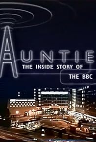 Primary photo for Auntie: The Inside Story of the BBC