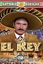 Antonio Aguilar in El rey (1976)