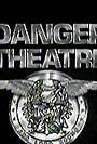 Danger Theatre (1993)