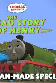 Primary photo for The Sad Story of Henry - 75th Anniversary Special