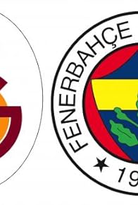 Primary photo for Football: Galatasaray/Fenerbahçe