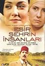 Esir Sehrin Insanlari (2003)