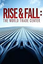 Rise and Fall: The World Trade Center (2021)