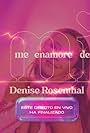 Denise Rosenthal in Denise Rosenthal: Me Enamore De Mi (2021)