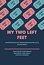 My Two Left Feet (2018)