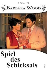 Primary photo for Barbara Wood - Spiel des Schicksals