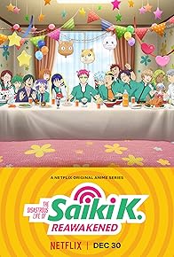 Primary photo for The Disastrous Life of Saiki K.: Reawakened