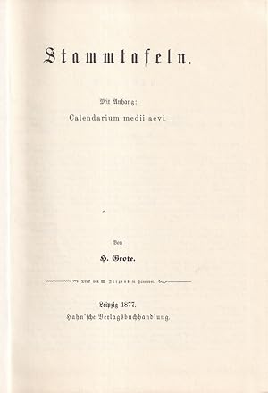 Bild des Verk�ufers f�r Stammtafeln. (Mit Anhang: Calendarium medii aevi). (Reprint der Orig.-Ausg. Leipzig 1877). (7. Aufl.). zum Verkauf von Antiquariat Reinhold Pabel