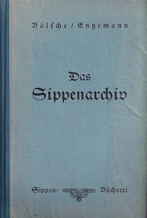 Bild des Verk�ufers f�r Das Sippenarchiv. "System B�lsche". Arbeitstechnik zur Anlage und Auswertung. Gemeinverst�ndlich dargestellt durch Fr. W. Engemann. zum Verkauf von Antiquariat Reinhold Pabel