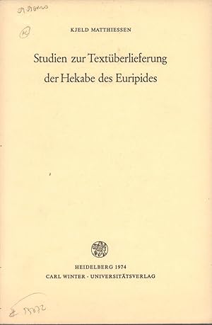 Bild des Verk�ufers f�r Studien zur Text�berlieferung der Hekabe des Euripides. zum Verkauf von Antiquariat Reinhold Pabel