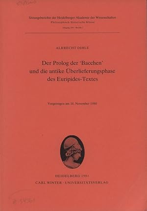 Bild des Verk�ufers f�r Der Prolog der "Bacchen" und die antike �berlieferungsphase des Euripides-Textes. Vorgetragen am 18. November 1980. zum Verkauf von Antiquariat Reinhold Pabel