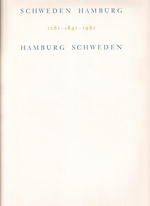 Bild des Verk�ufers f�r Schweden / Hamburg. 1261 - 1841 - 1961. Hamburg / Schweden. zum Verkauf von Antiquariat Reinhold Pabel