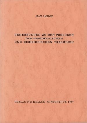 Bild des Verk�ufers f�r Bemerkungen zu den Prologen der Sophokleischen und Euripideischen Trag�dien. zum Verkauf von Antiquariat Reinhold Pabel