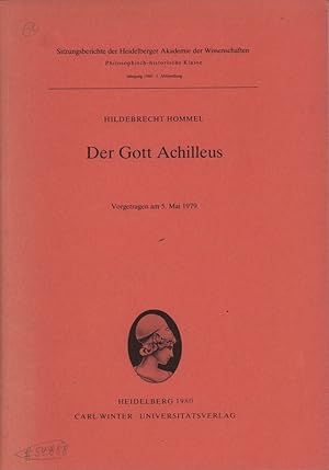 Bild des Verk�ufers f�r Der Gott Achilleus. Vorgetragen am 5. Mai 1979. zum Verkauf von Antiquariat Reinhold Pabel