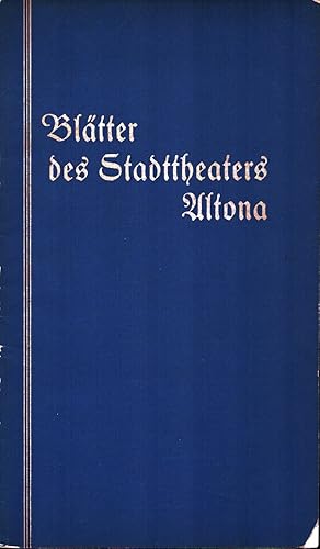 Bild des Verk�ufers f�r Bl�tter des Stadttheaters Altona. Spielzeit 1935/36, Heft 19. Intendant Dr. Paul Legband. zum Verkauf von Antiquariat Reinhold Pabel