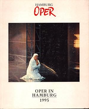 Bild des Verk�ufers f�r Oper in Hamburg 1995. Hrsg. von der Hamburgischen Staatsoper. zum Verkauf von Antiquariat Reinhold Pabel