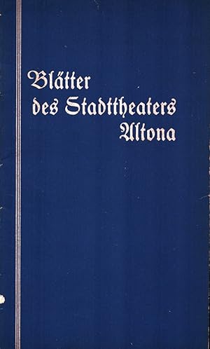 Bild des Verk�ufers f�r Bl�tter des Stadttheaters Altona. Spielzeit 1935/36, Heft 22. Intendant Dr. Paul Legband. zum Verkauf von Antiquariat Reinhold Pabel