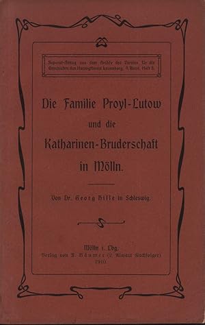 Bild des Verk�ufers f�r Die Familie Proyl - Lutow und die Katharinen-Bruderschaft in M�lln. zum Verkauf von Antiquariat Reinhold Pabel