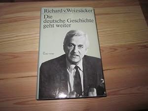 Bild des Verk�ufers f�r Die deutsche Geschichte geht weiter zum Verkauf von Versandantiquariat Sch�fer