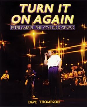 Bild des Verk�ufers f�r Turn It On Again : Peter Gabriel, Phil Collins, And Genesis zum Verkauf von GreatBookPricesUK