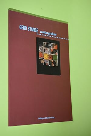 Bild des Verk�ufers f�r Gerd Stange - weitergraben : Graben als k�nstlerische Strategie ; [dieses Buch erscheint als Begleitpublikation zur Ausstellung Weitergraben vom 17. Dezember 1996 bis 23. Februar 1997 im Museum f�r Hamburgische Geschichte]. [Hrsg.: Museum f�r Hamburgische Geschichte. Gestaltung und Herstellung: Marlies Hebler] zum Verkauf von Antiquariat Biebusch