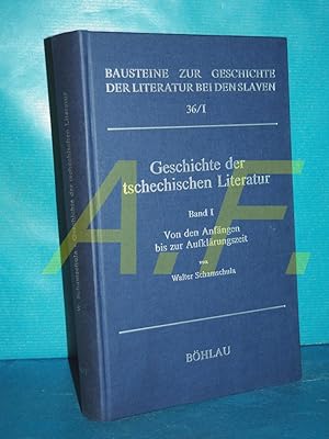 Bild des Verk�ufers f�r Geschichte der tschechischen Literatur Band 1., Von den Anf�ngen bis zur Aufkl�rungszeit (Bausteine zur Geschichte der Literatur bei den Slaven Band 36) zum Verkauf von Antiquarische Fundgrube e.U.