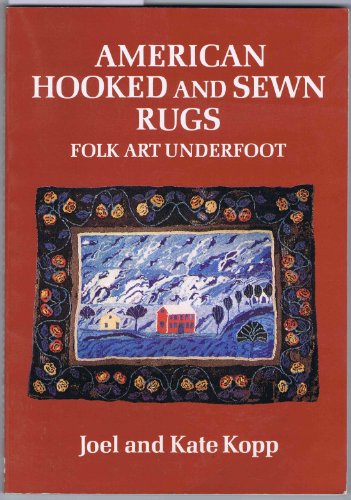 Beispielbild f�r American hooked and sewn rugs; folk art underfoot zum Verkauf von Hammer Mountain Book Halls, ABAA