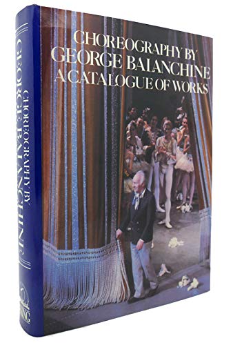 Beispielbild f�r Choreography by George Balanchine; a catalogue of works zum Verkauf von Hammer Mountain Book Halls, ABAA