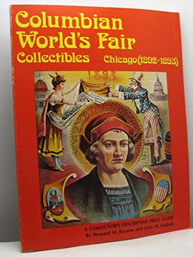 Beispielbild f�r Columbian World's Fair collectibles; Chicago (1892-1893) zum Verkauf von Hammer Mountain Book Halls, ABAA