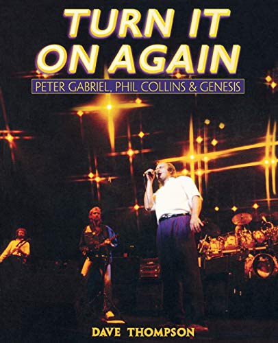 Beispielbild f�r Turn It On Again: Peter Gabriel, Phil Collins, and Genesis zum Verkauf von SecondSale